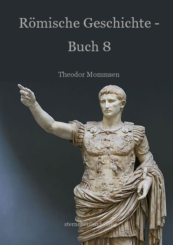 Römische Geschichte Band 8 von Theodor Mommsen