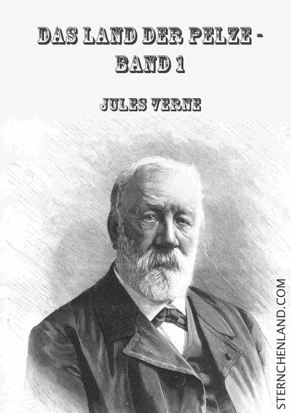 Das Land der Pelze - Band 1 - Jules Verne